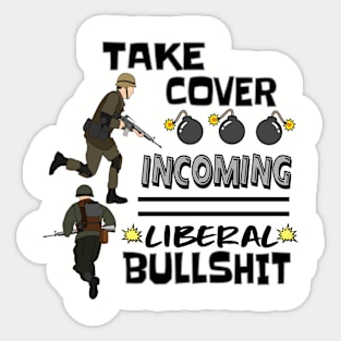 Anti Liberal Funny Sarcastic Political Humor Republican 2024 Sticker